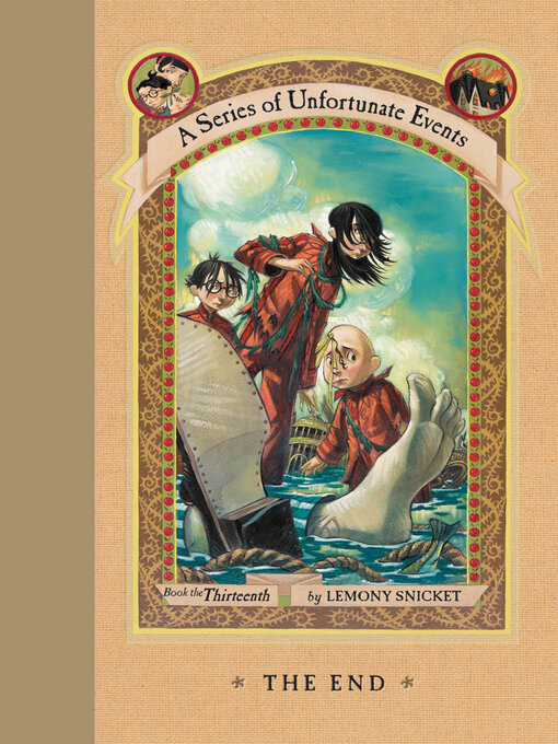 Title details for The End by Lemony Snicket - Wait list
